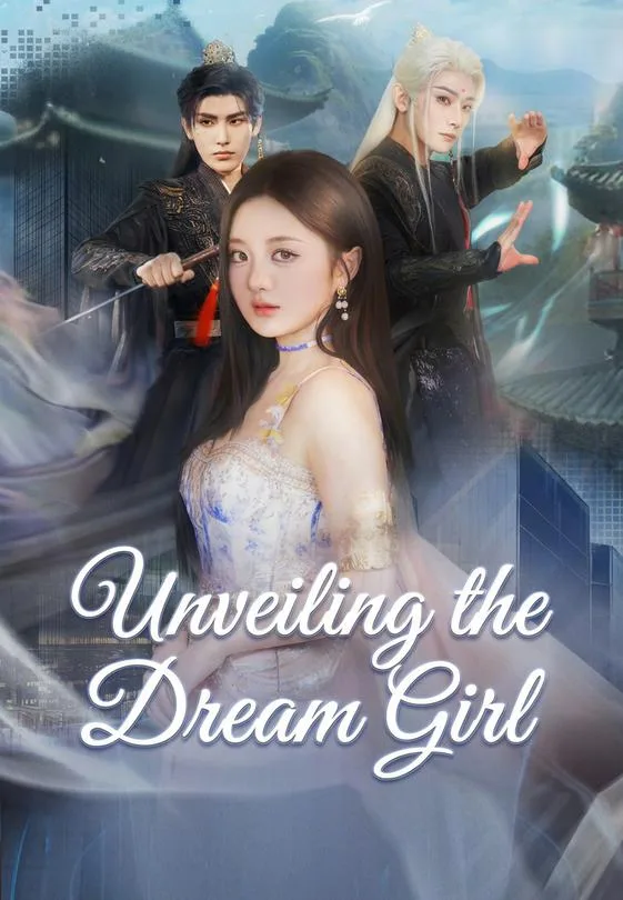 Unveiling the Dream Girl