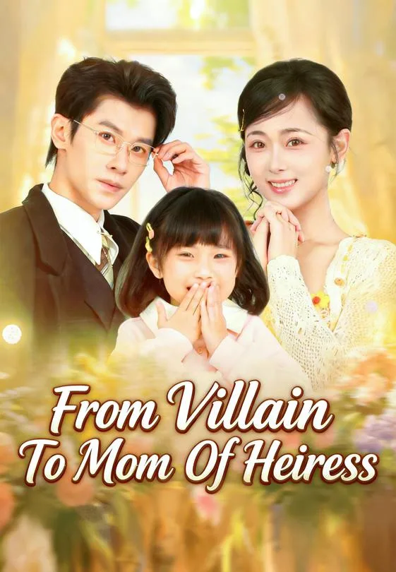From Villain To Mom Of Heiress