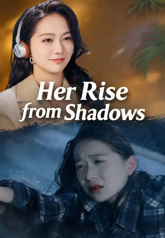 Her Rise from Shadows