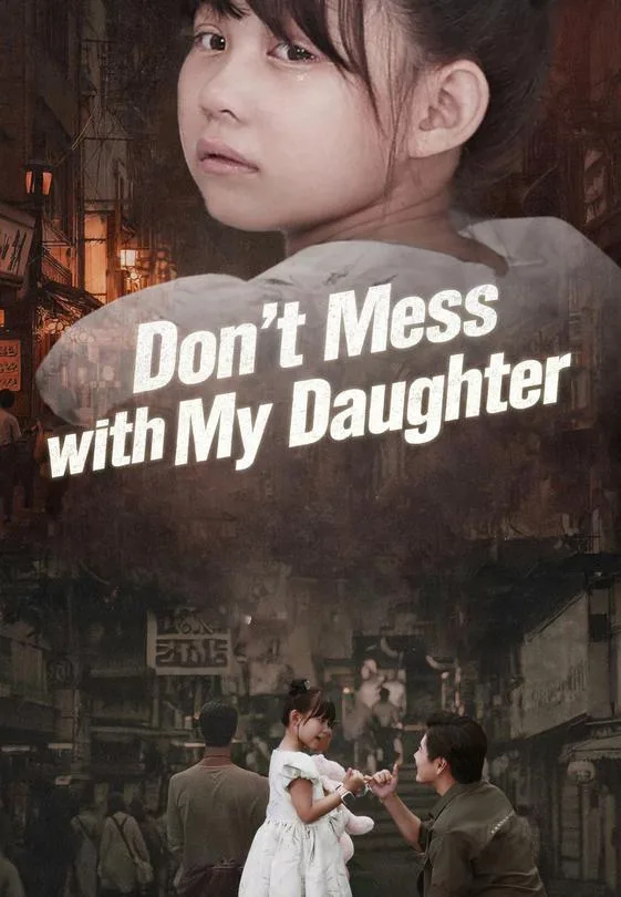 Don't Mess with My Daughter