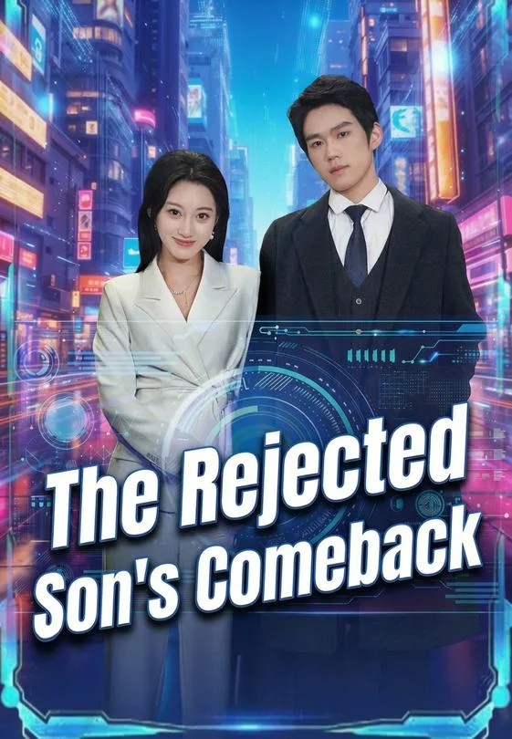 The Rejected Son's Comeback
