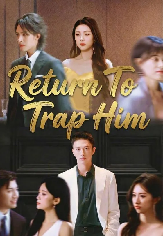 Return To Trap Him