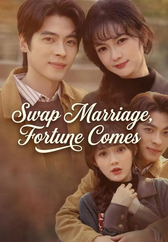 Swap Marriage, Fortune Comes
