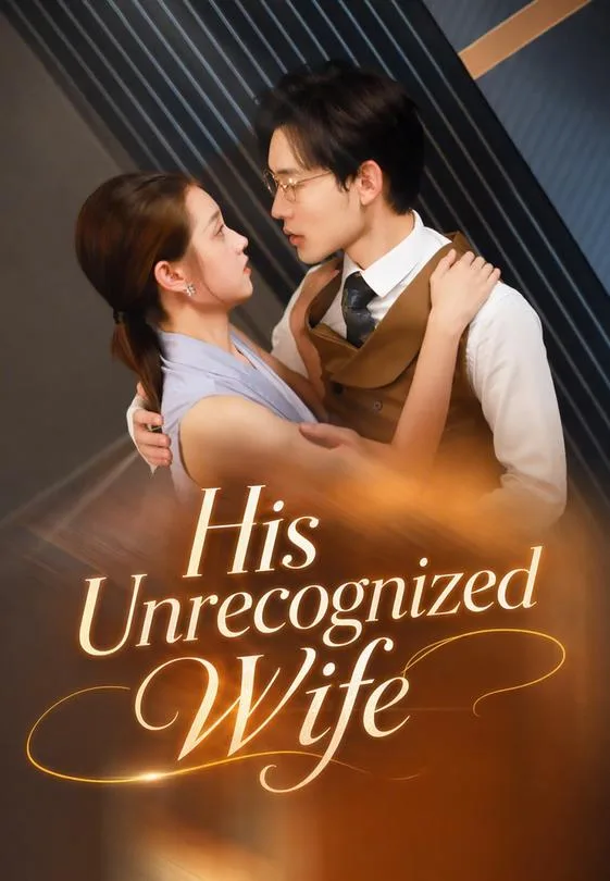 His Unrecognized Wife