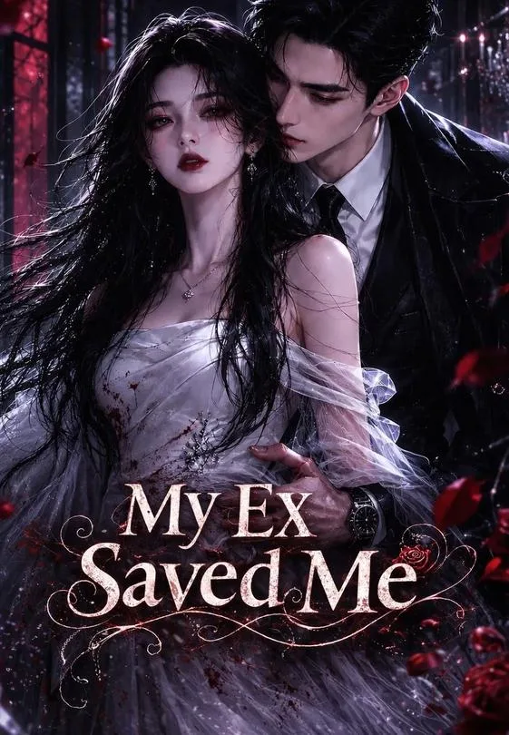My Ex Saved Me 1