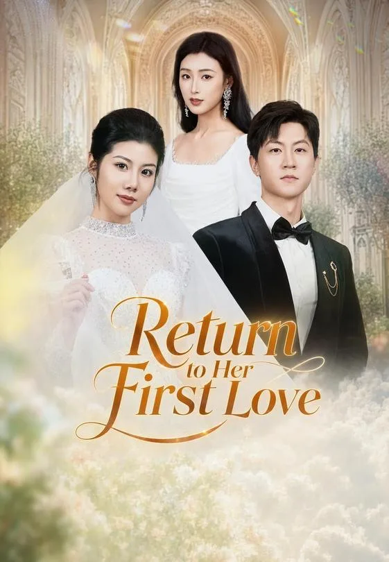Return to Her First Love