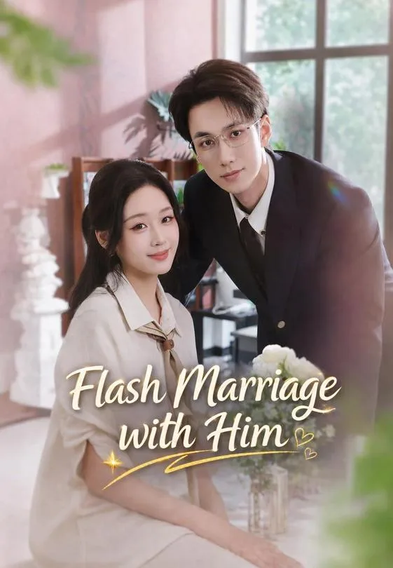 Flash Marriage with Him