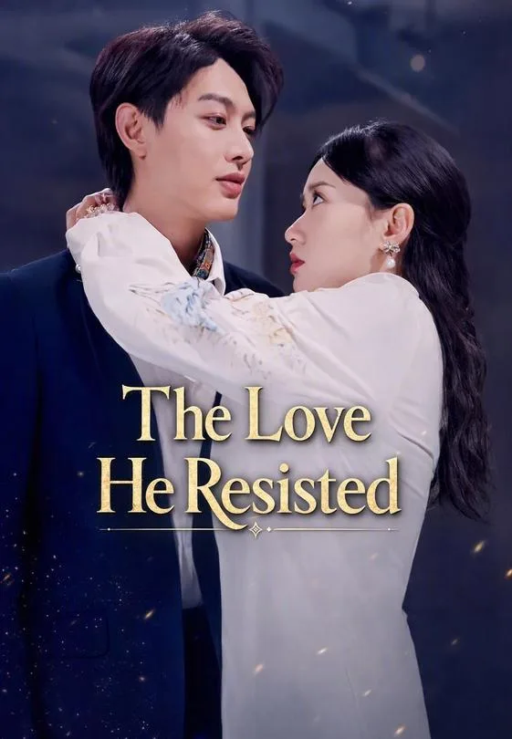 The Love He Resisted