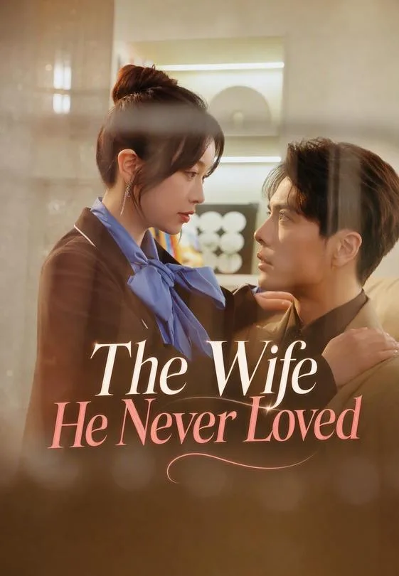 The Wife He Never Loved