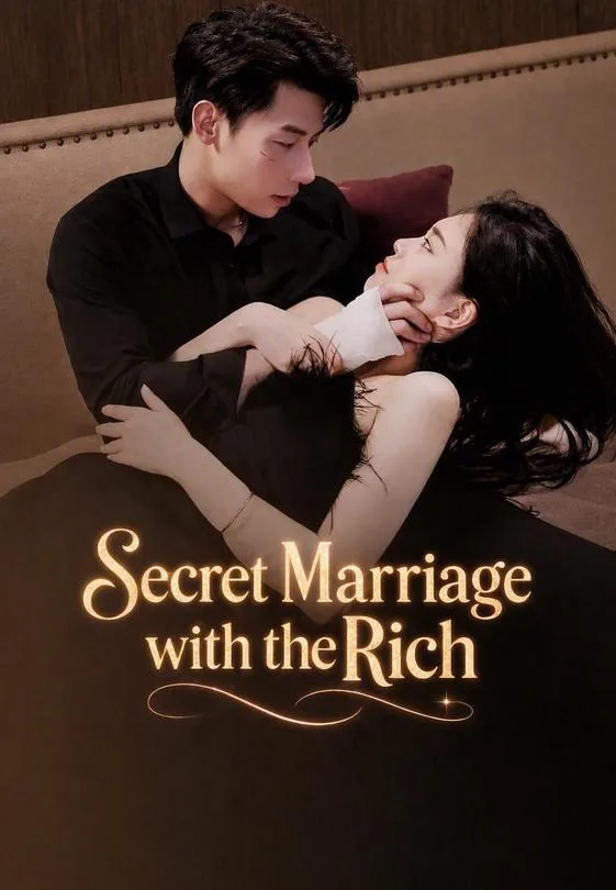 Secret Marriage with the Rich