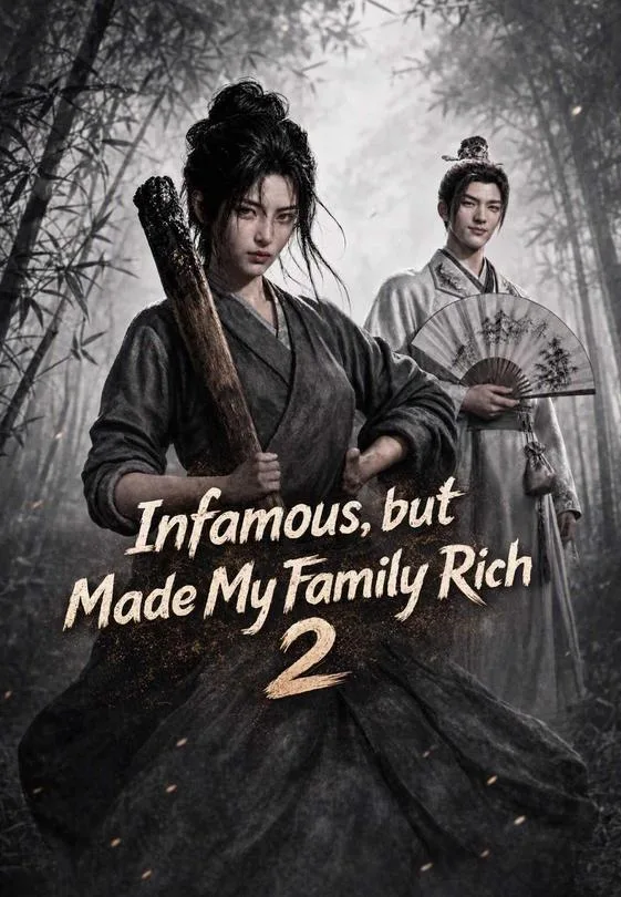 Infamous, but Made My Family Rich 2