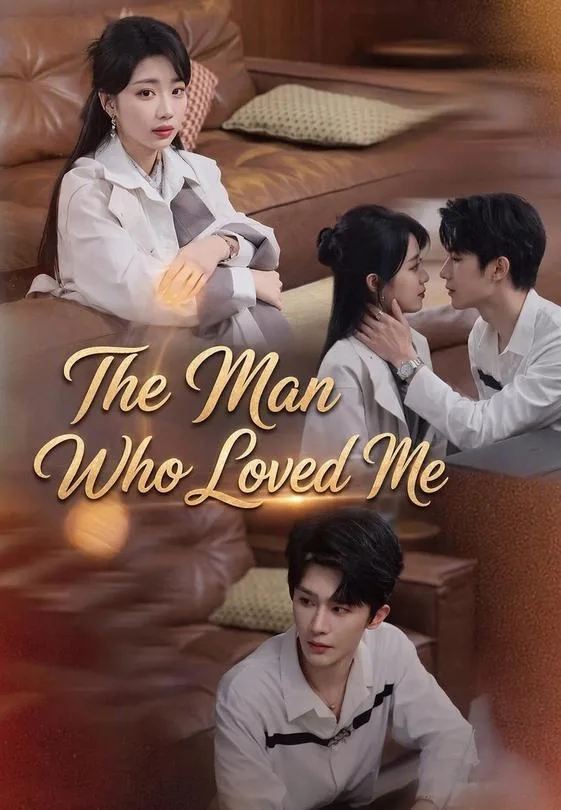 The Man Who Loved Me
