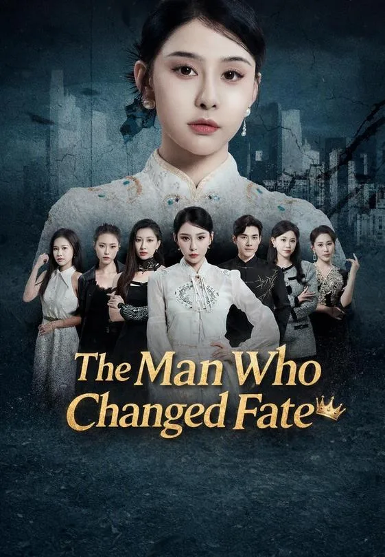 The Man Who Changed Fate
