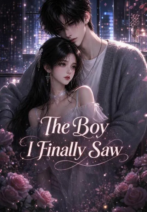 The Boy I Finally Saw