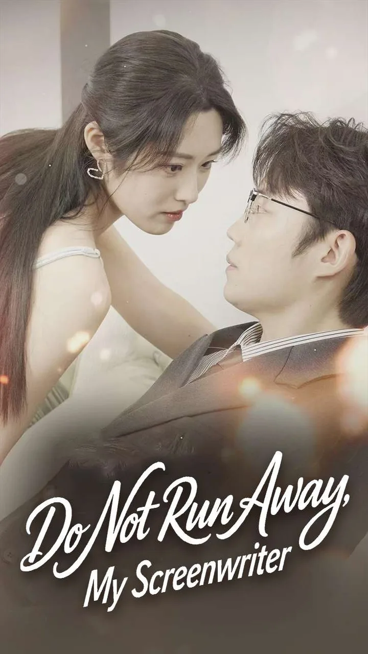 Do Not Run Away, My Screenwriter