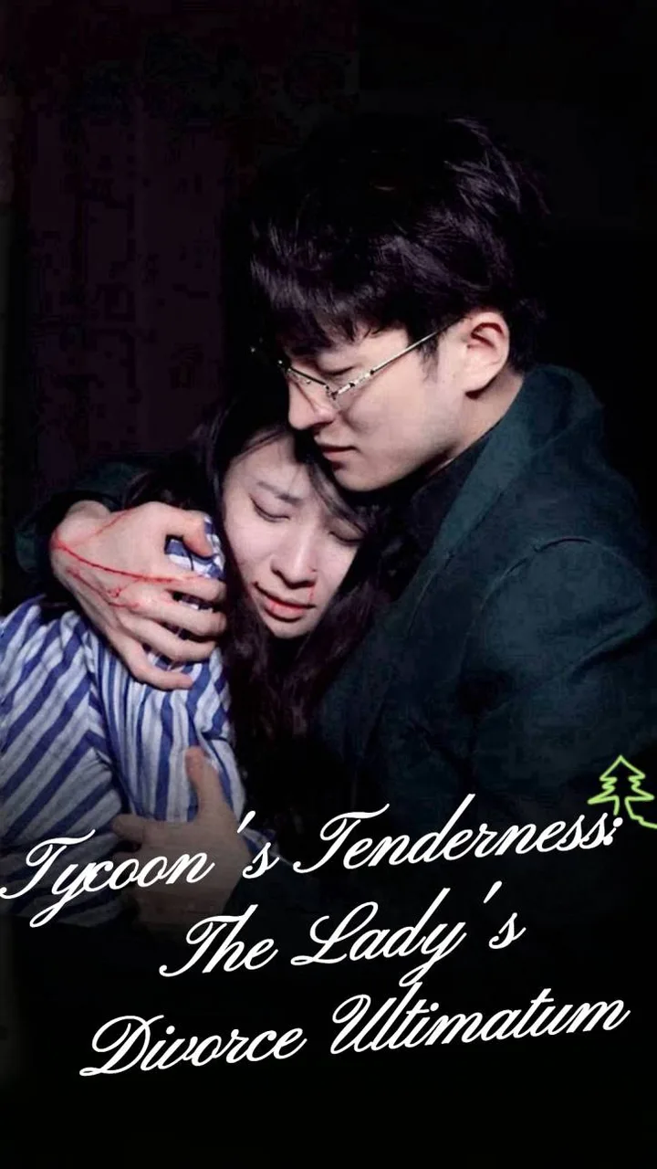 Tycoon's Tenderness: The Lady's Divorce Ultimatum