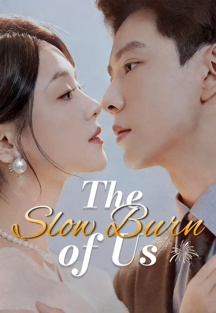 The Slow Burn of Us