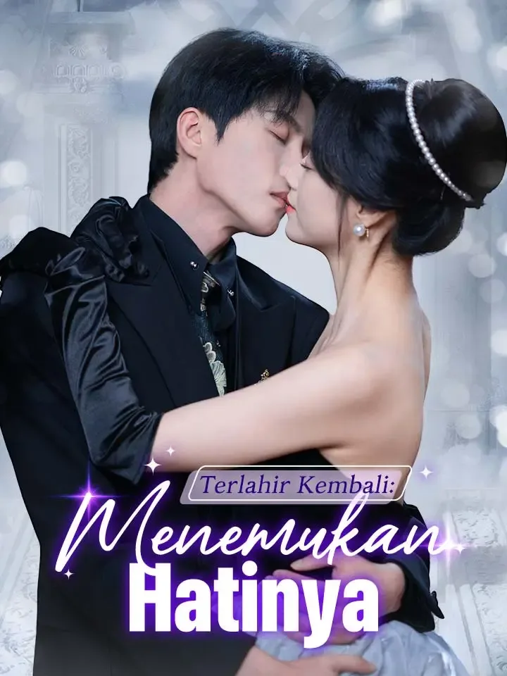 Terlahir Kembali: Menemukan Hatinya
