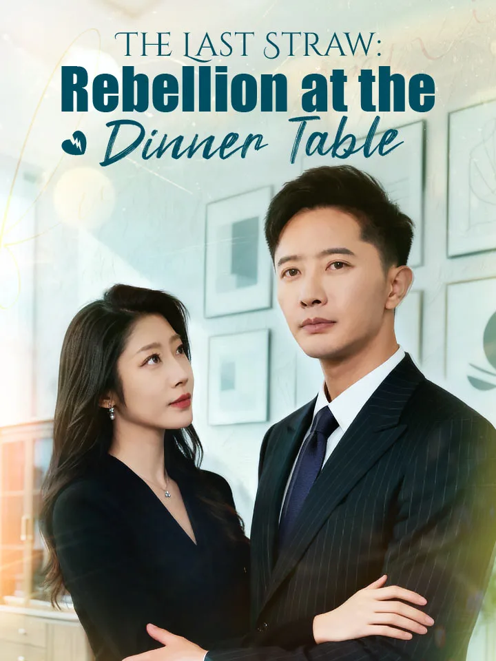The Last Straw: Rebellion at the Dinner Table
