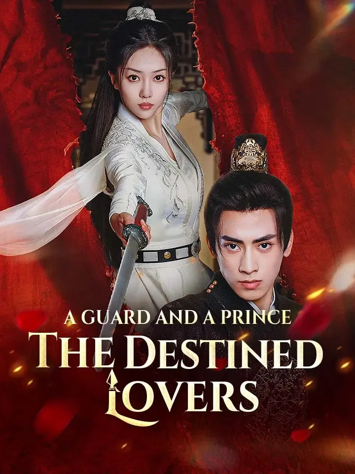 A Guard And A Prince: The Destined Lovers