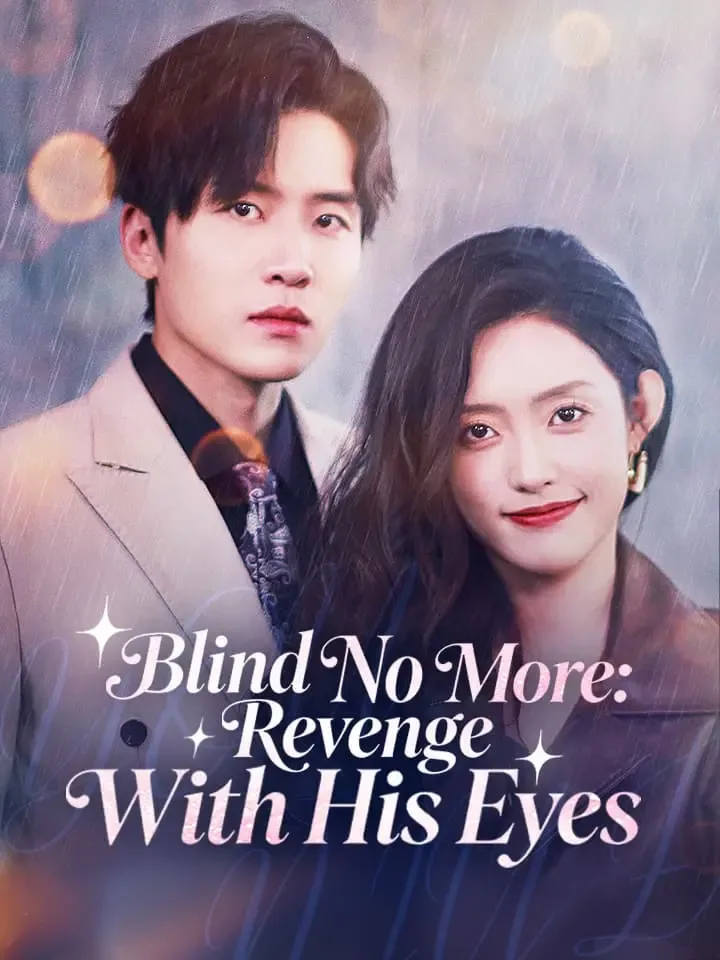 Blind No More: Revenge With His Eyes