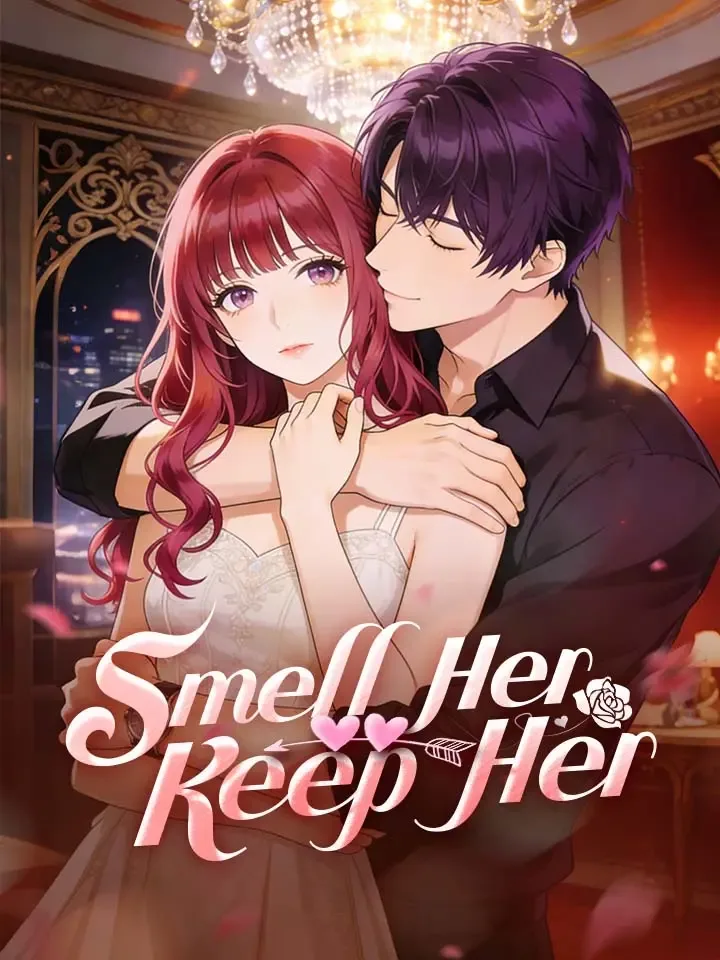 Smell Her, Keep Her