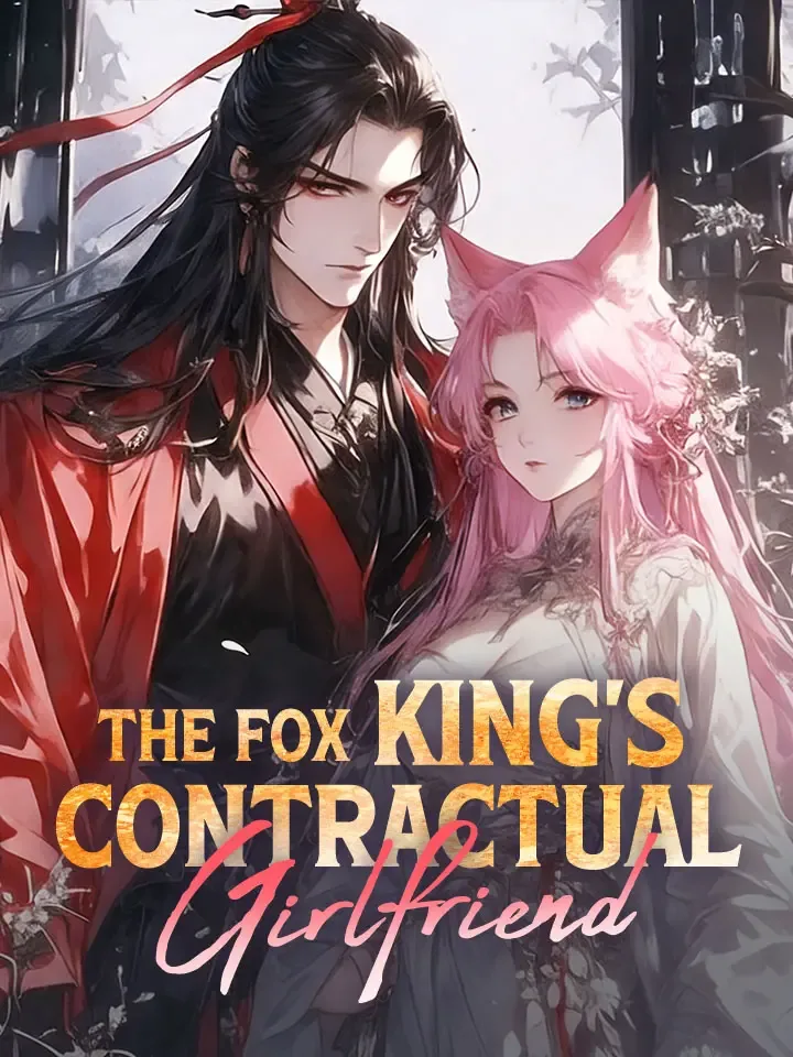 The Fox King's Contractual Girlfriend