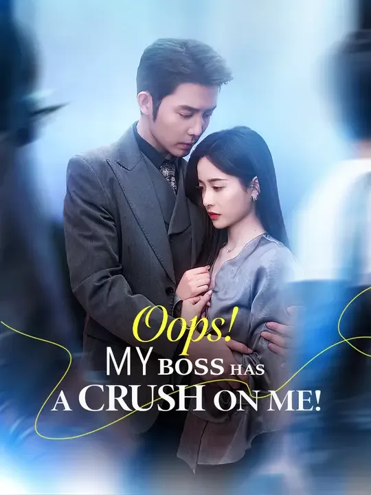 Oops! My Boss Has A Crush on Me!