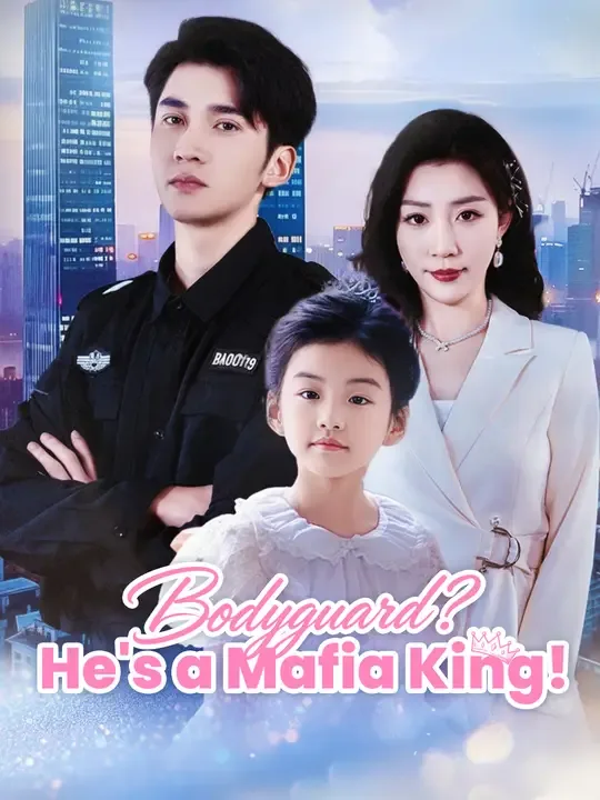 Bodyguard? He's a Mafia King!