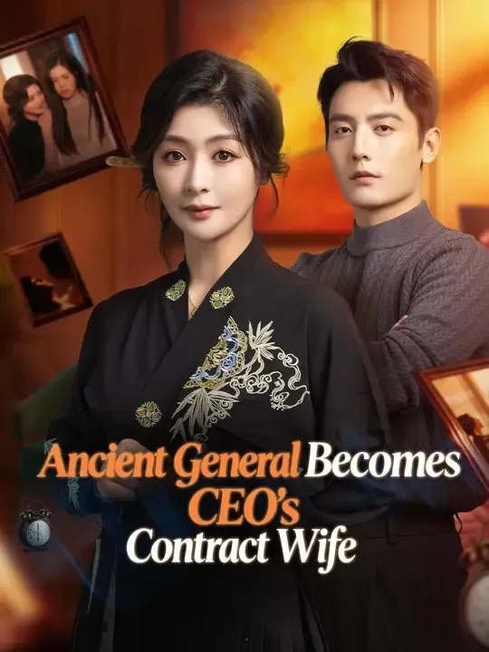 (Dubbed) Ancient General Becomes CEO's Contract Wife