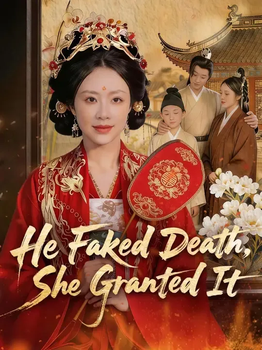 (Dubbed) He Faked Death, She Granted It