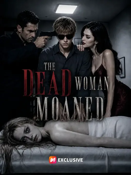 The Dead Woman Moaned