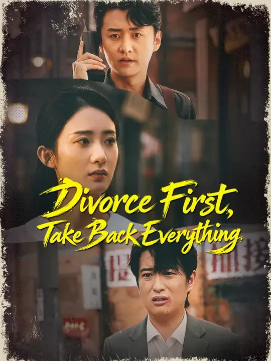 Divorce First, Take Back Everything