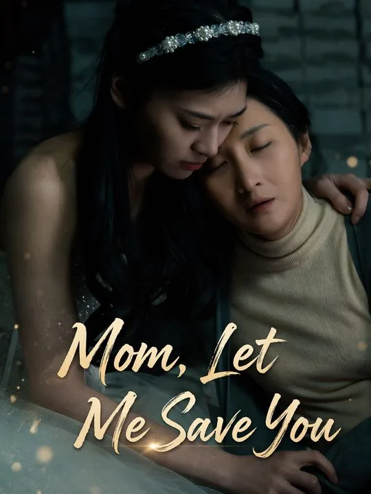 Mom, Let Me Save You