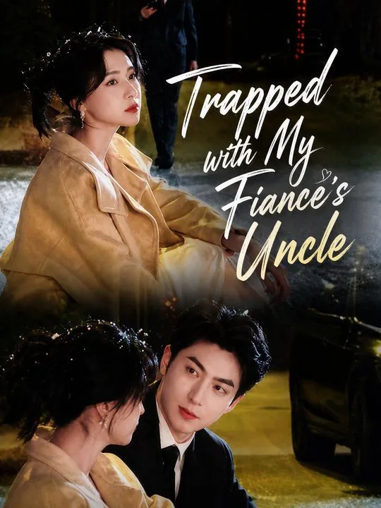 Trapped with My Fiancé's Uncle