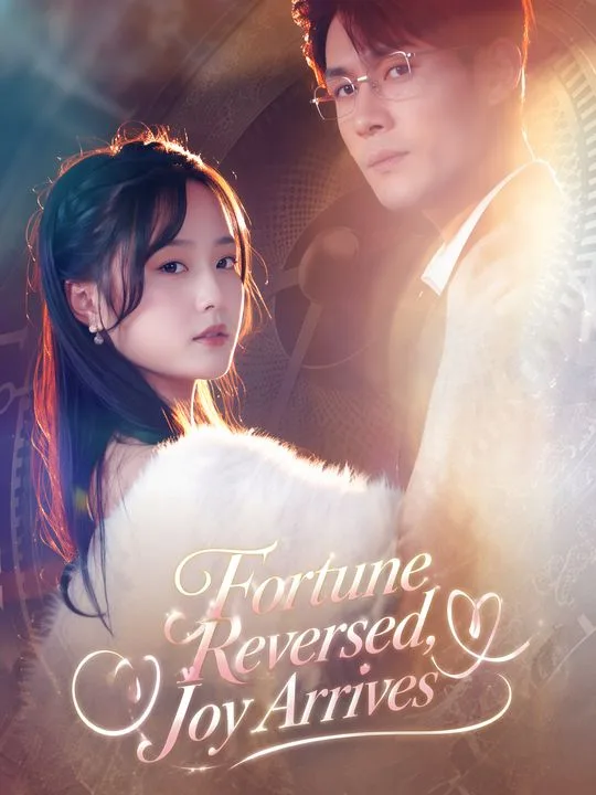 Fortune Reversed, Joy Arrives