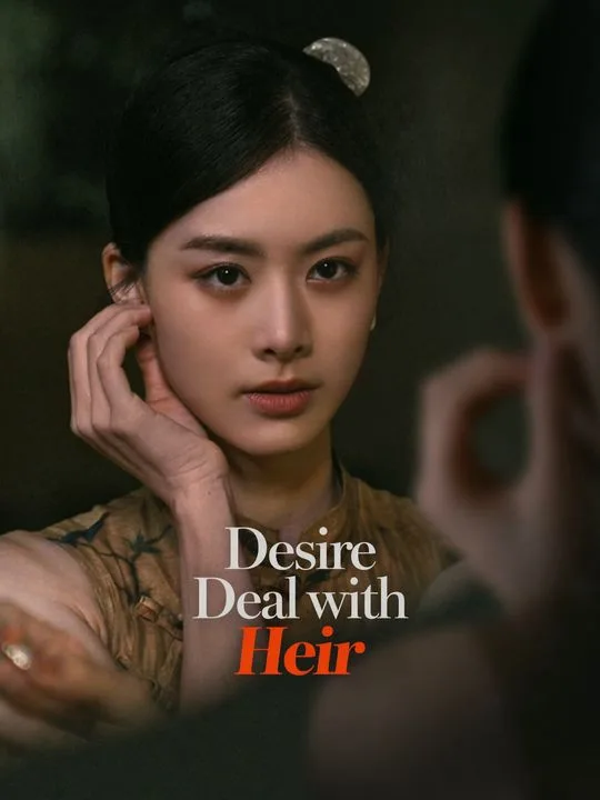 Desire Deal with Heir