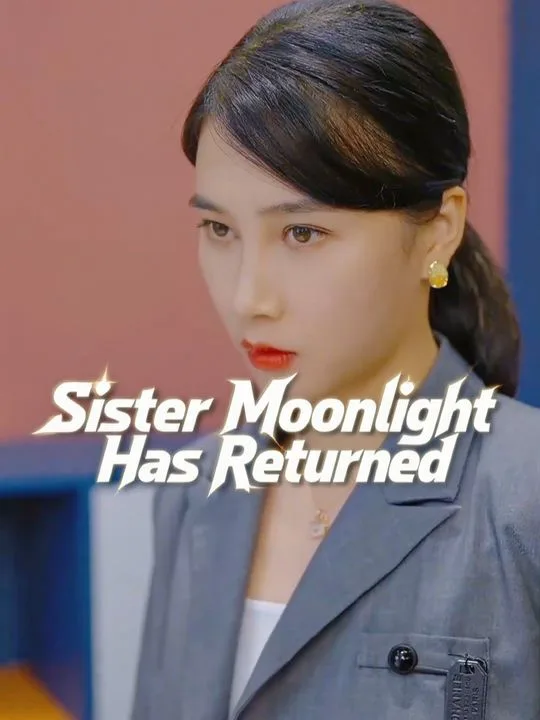 Sister Moonlight Has Returned