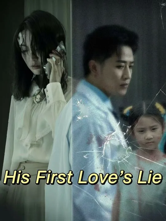 His First Love's Lie