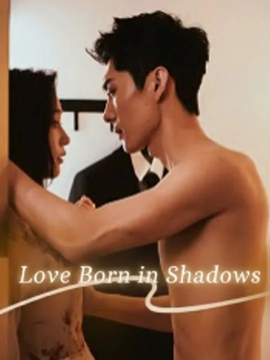 Love Born in Shadows