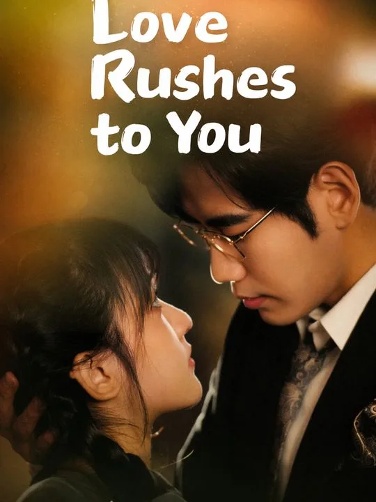 Love Rushes to You