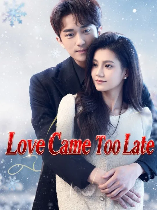 Love Came Too Late