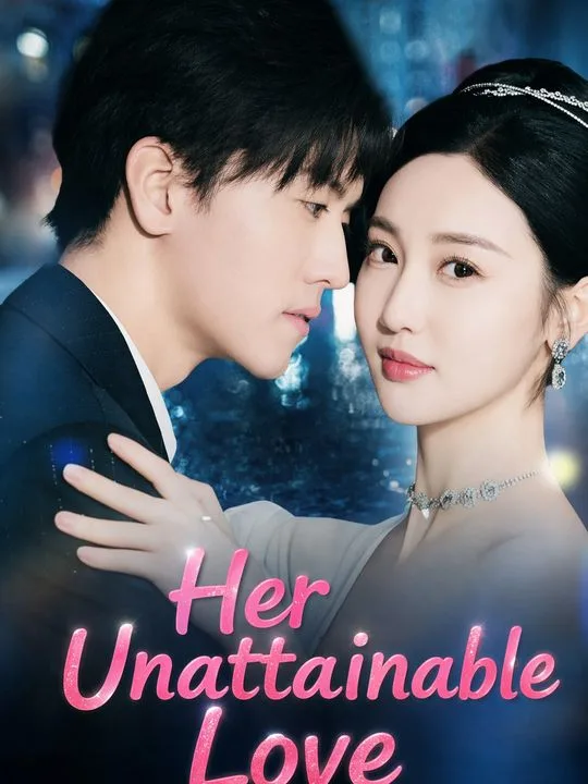Her Unattainable Love