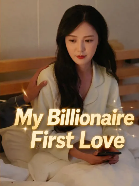 My Billionaire First Love