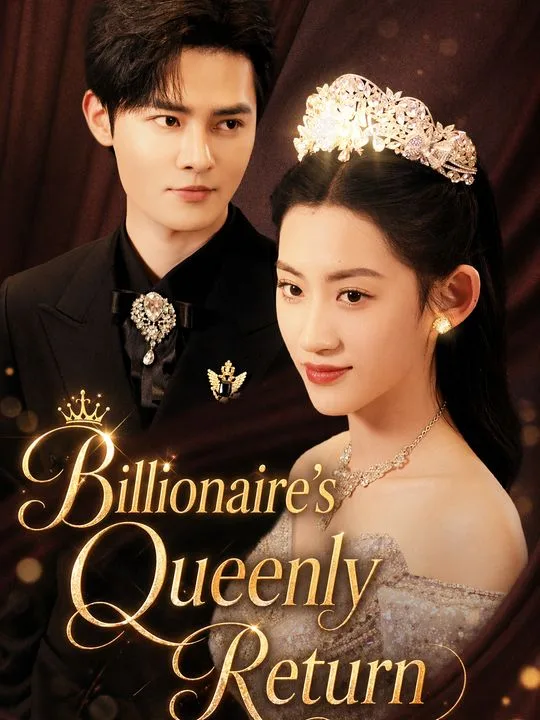 Billionaire's Queenly Return