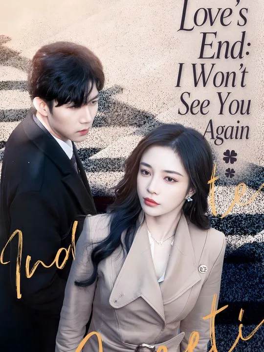 Love's End: I Won't See You Again