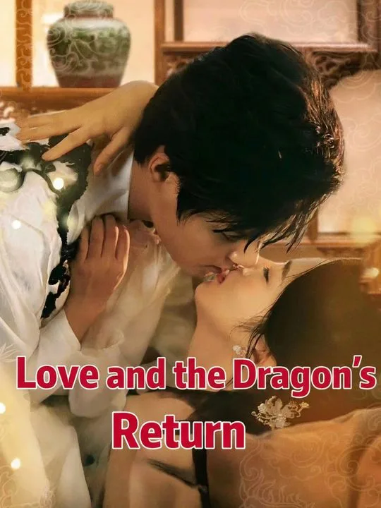 Love and the Dragon's Return