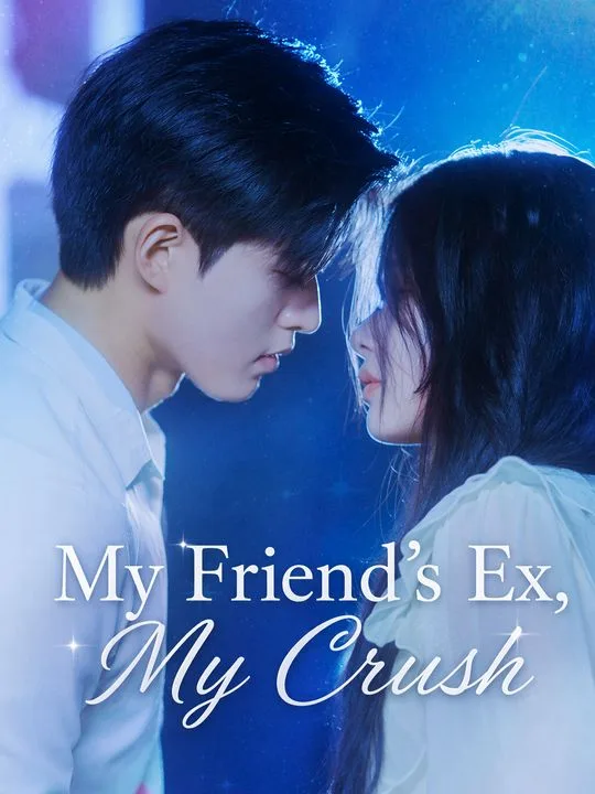 My Friend's Ex, My Crush