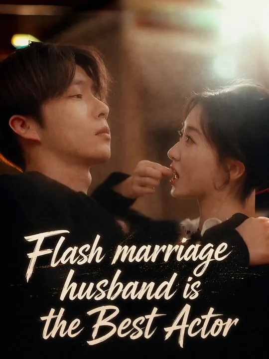 Flash marriage husband is the Best Actor