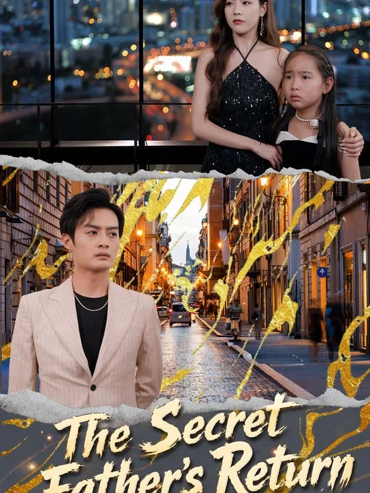 The Secret Father’s Return